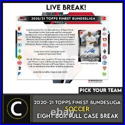 2020-21 Topps Finest Bundesliga 8 Box (full Case) Break #s254 Pick Your Team