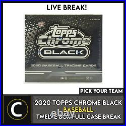 2020 Topps Chrome Black Baseball 12 Box Full Case Break #a1109 Pick Your Team