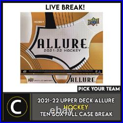 2021-22 Upper Deck Allure Hockey 10 Box Full Case Break #h1405 Pick Your Team